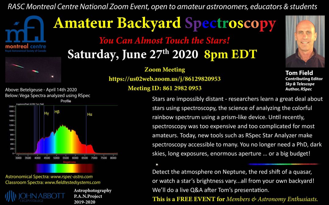 Zoom presentation on Amateur Spectroscopy – in your Backyard! June 27th 2020 8pm EDT