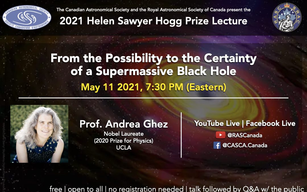 2021 Helen Sawyer Hogg Prize Lecture by Dr. Andrea Ghez – Tuesday, May 11th @ 7:30pm EDT
