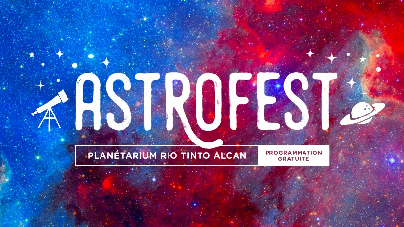 AstroFest 2022 @ The Rio Tinto Alcan Planetarium – Saturday, May 7th 2022