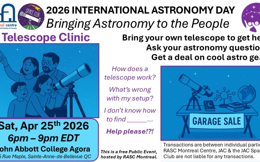 RASC Montreal brings you the International Astronomy Day – Sat. April 25th